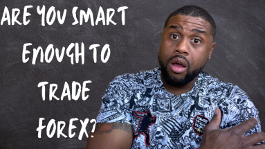 are you smart enough to trade forex